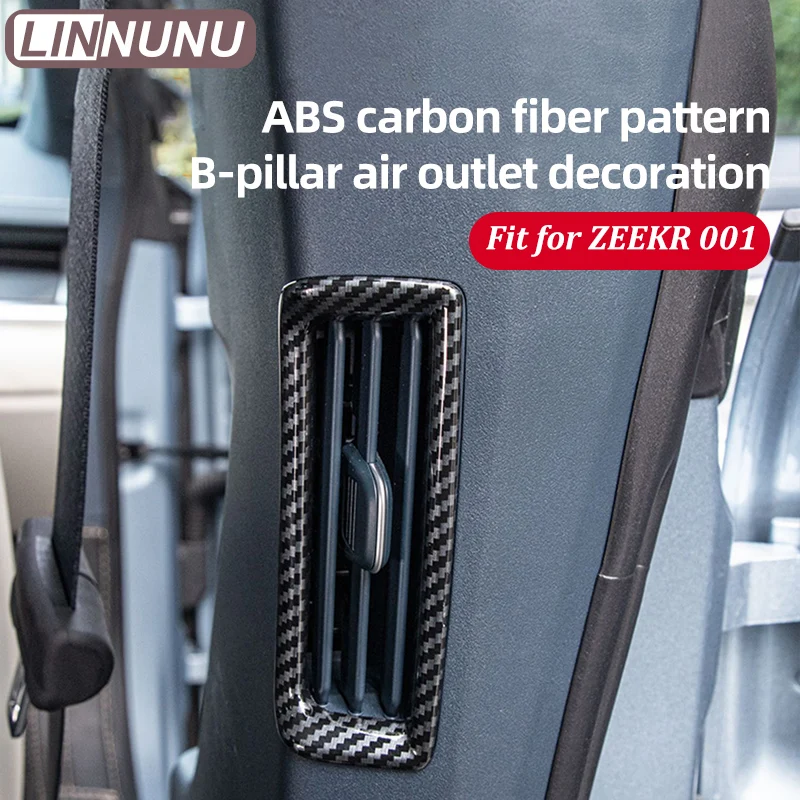 LINNUNU Fit for Zeekr 001 21-23 ABS Carbon Fiber B-pillar/A-pillar Air Outlet Car Decorative Frame Scratch Resistant Patch Cover