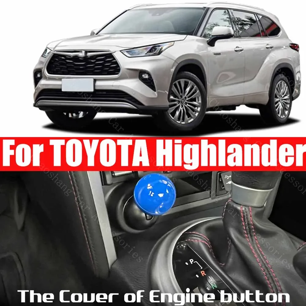 

For TOYOTA Highlander Car Engine START Button Replace Cover STOP Switch ball style Car Accessories