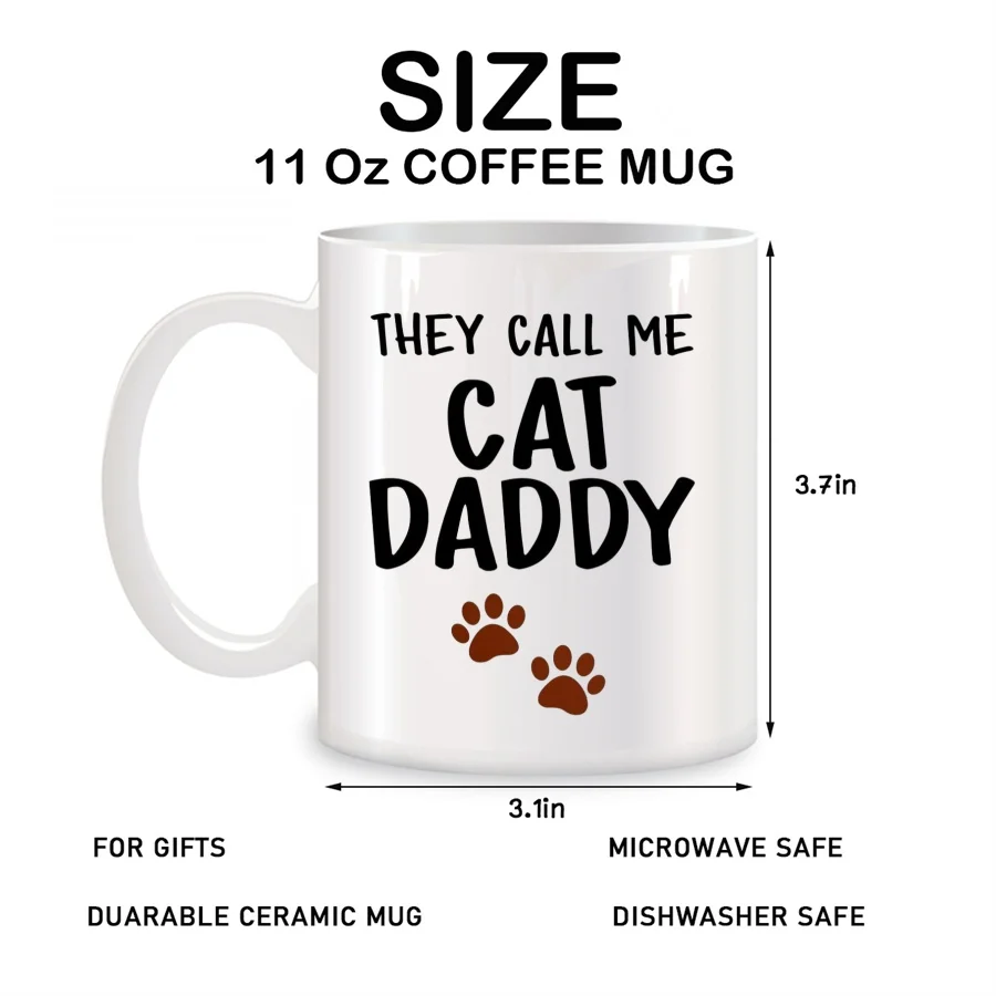 They Call Me Cat Daddy Mugs For Husband, Boyfriend, Coworkers, Dad, Father Birthday Novelty Coffee Ceramic Tea Cups White 11 oz