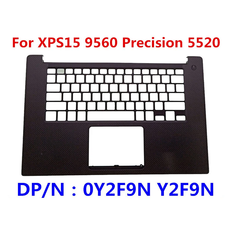 S  For Dell XPS 15 9560 / Precision 5520 Palmrest C Shell Cover 0Y2F9N Y2F9N