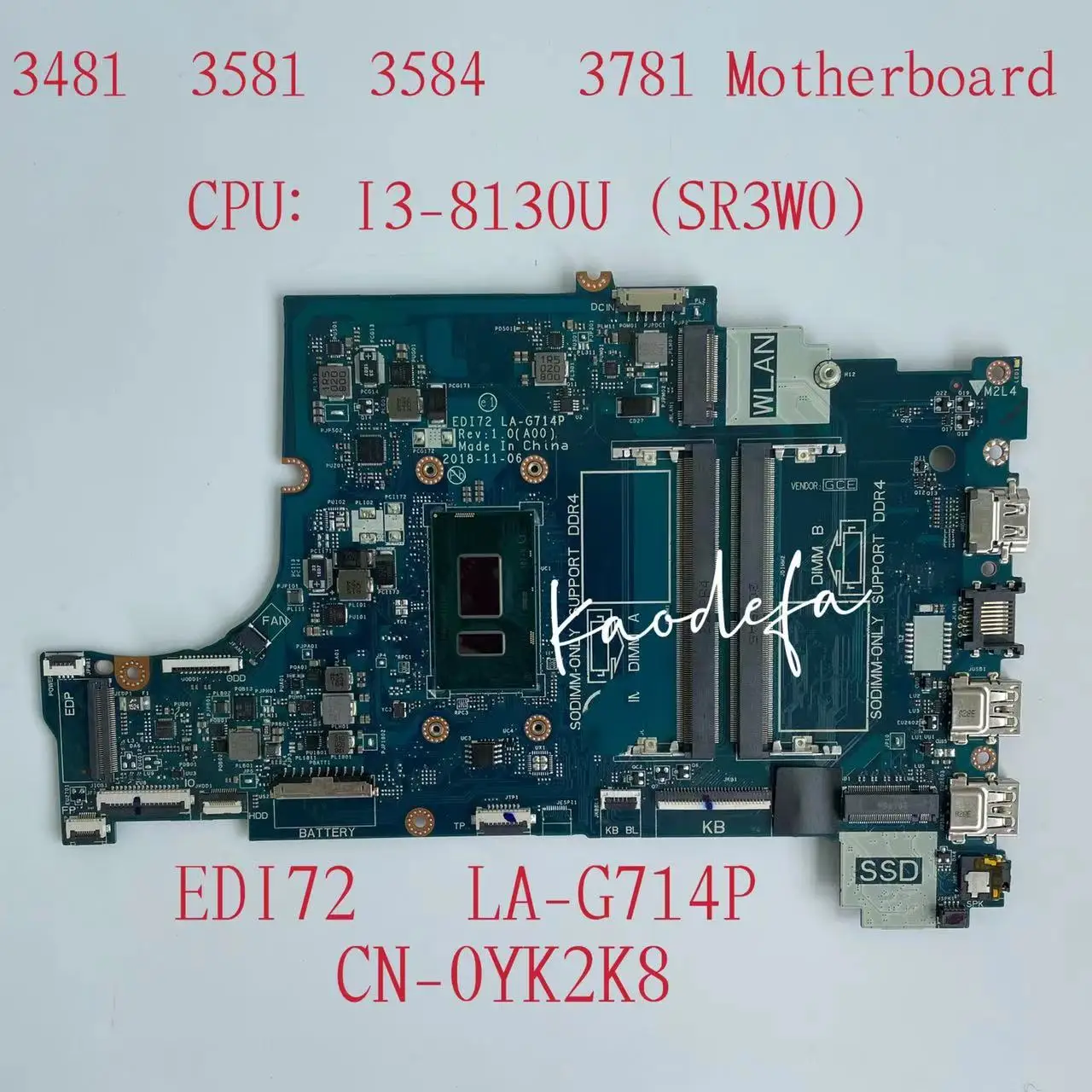 EDI72 LA-G714P LA-G712P For DELL Inspiron 3581 3781 Laptop Motherboard CPU: I3-8130U SR3W0 CN-0YK2K8 CN-0TWYD  DDR4 100% Test OK