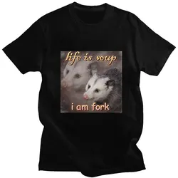 Funny Life Is Soup I Am Fork Print Tshirt Oversized Men Women Short Sleeve Cotton Summer T Shirt Streetwear High Quality T-Shirt