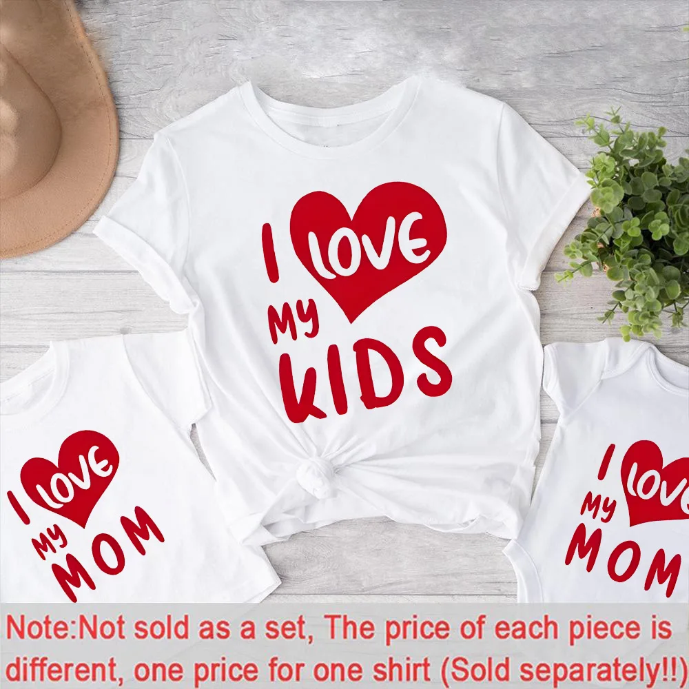 I Love My Kids and Mom Matching T-Shirts Stylish Family Tops for Casual Wear The Best Gift for Mothers and Children