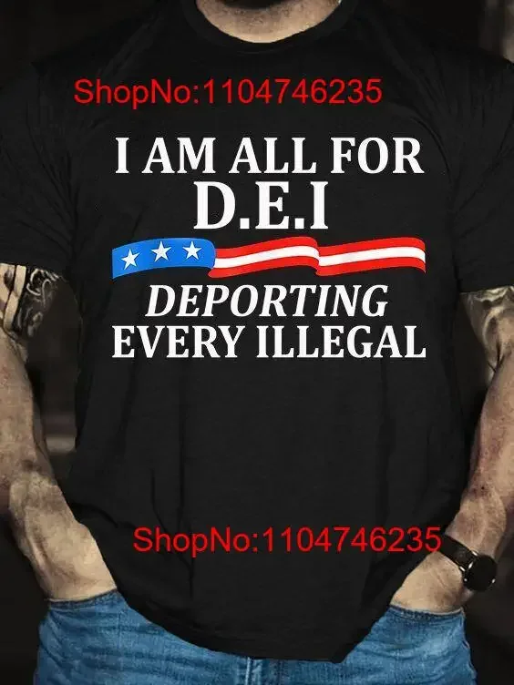 I Am All For D E Deporting Every Illegal Political T Shirt Men vintage Washed graphic streetwear Comfortable designer clothes