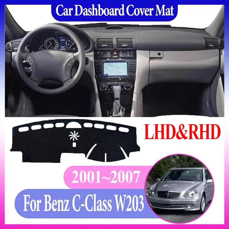 

Car Center Console Dash Dashboard Dashmat For Mercedes-Benz C-Class W203 MK2 2th 2001~2007 Avoid Light Mat Anti-sun Accessories