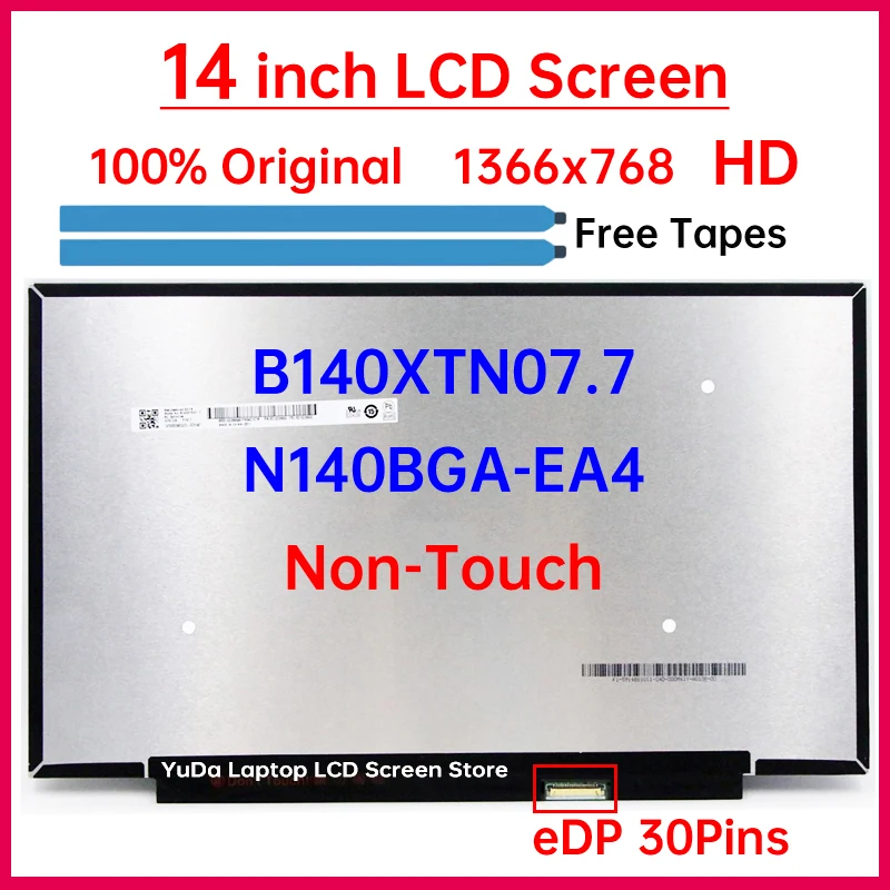 14 Inch HD Laptop LCD Screen B140XTN07.7 N140BGA-EA4 NT140WHM-N2A Display Matrix Panel Replacement 1366x768 eDP 30 Pins No-Touch