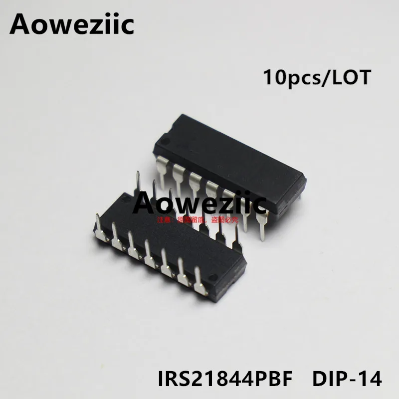 Aoweziic  100% New Imported Original  IRS21844PBF  IRS21844  DIP-14  Driver IC chip