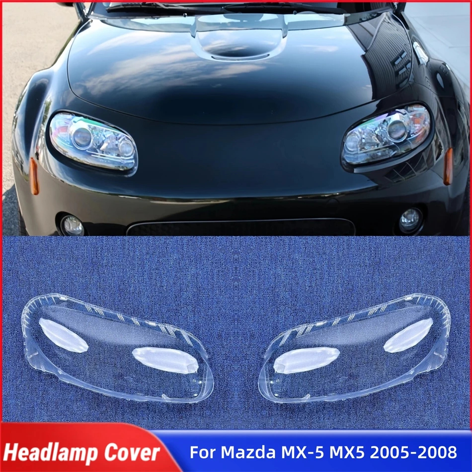 

Для Mazda MX-5 MX5 2005-2008: Поликарбонатная глянцевая полностью прозрачная крышка фары (защита от пыли)