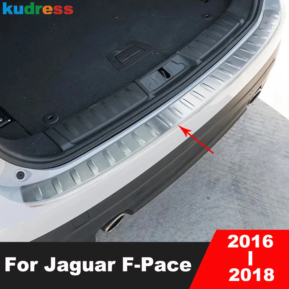 

For Jaguar F-Pace 2016 2017 2018 Steel Rear Trunk Bumper Cover Trim Tailgate Door Sill Plate Protector Guard Car Accessories