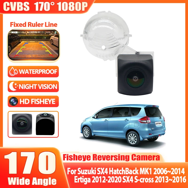 HD Fisheye Rear View Camera For Suzuki SX4 HatchBack MK1 2006~2014 Ertiga 2012-2020 SX4 S-cross 2013 2014 2015 2016 Car Monitor
