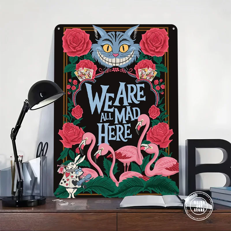 Alice in Wonderland Cheshire Cat Quote Metal Poster Customized Wall Art Retro Vintage Tinplate Signs for Man Cave Bathroom Decor