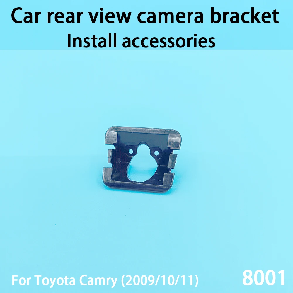 Car Rear View Camera Bracket For Toyota Camry 2009 10 11 Automotive Parts 8001 Install Accessories
