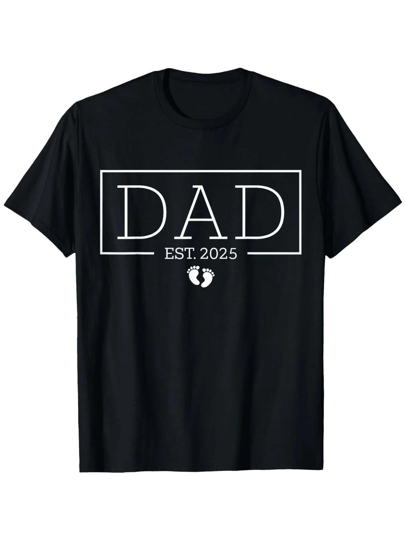 Dad Est 2025 New Dad, Promoted To Dad First-Time Dad 2025 T-Shirt 100% Cotton Round Neck T-shirt Halloween Thanksgiving Christma