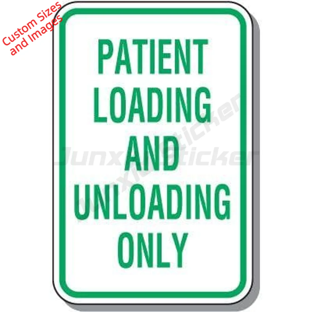 Patient Loading And Unloading Only PVC Sticker For Parking Area Waterproof UV Resistant Decal Bold Lettering Parking Notice