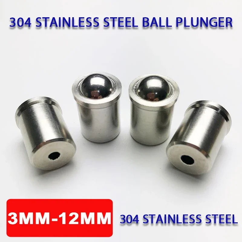 

3-12mm 304 Stainless Steel Ball Plunger Push Fit Ball Spring Ball Plungers Press Type Spring Plunger Set Screw