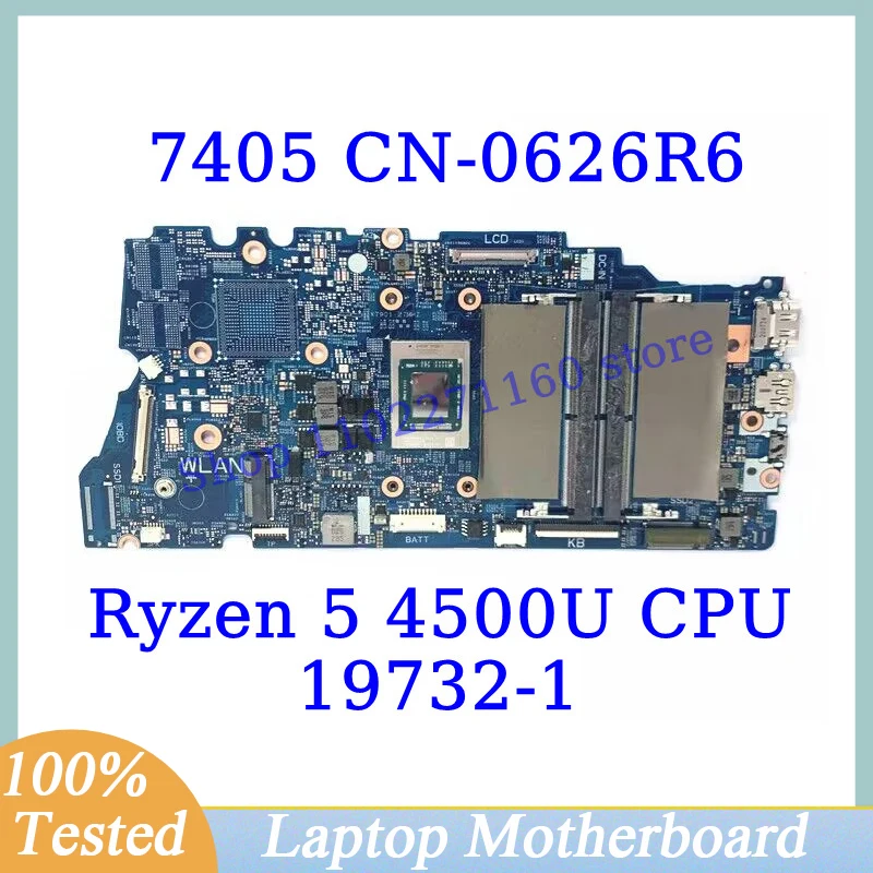 

CN-0626R6 0626R6 626R6 For Dell 7405 With Ryzen 5 4500U CPU Mainboard 19732-1 Laptop Motherboard 100% Fully Tested Working Well