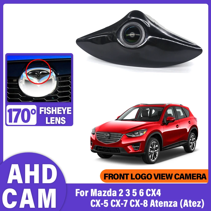 CCD AHD 1080P Fisheye Lens Car Logo Front View Camera For Mazda 2 3 5 6 CX4 CX-5 CX-7 CX-8 Atenza (Atez) Forward Logo Mount