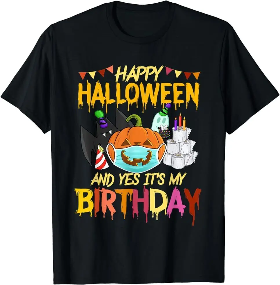 Happy Halloween It's My Birthday Born On 31st October T-Shirt Size S-5XL