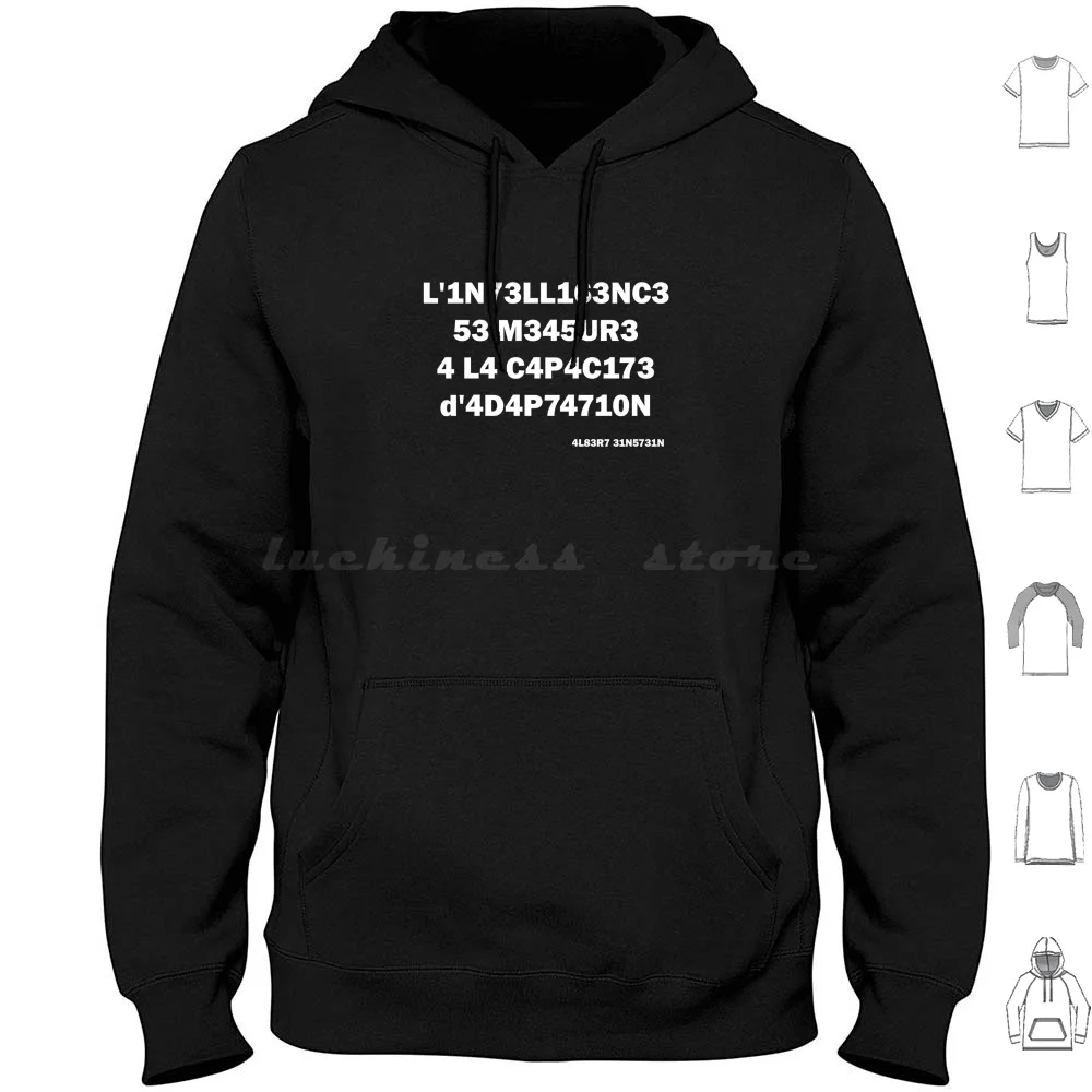 L'Intelligence Hoodie cotton Long Sleeve Intelligence Albert Capacité Dadaptation Texte Calculatrice Calculatrice Citation