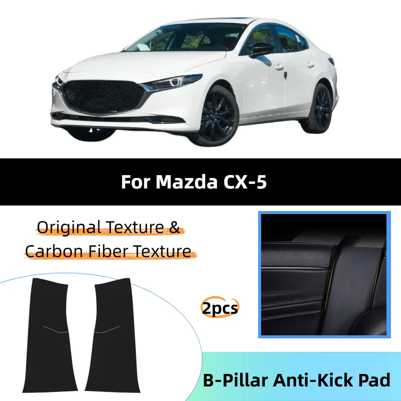 For Mazda CX-5 Car B-Pillar Anti-Kick Pad Protector Sticker Seat Belt Anti-Scratch Guard Trim Accessories
