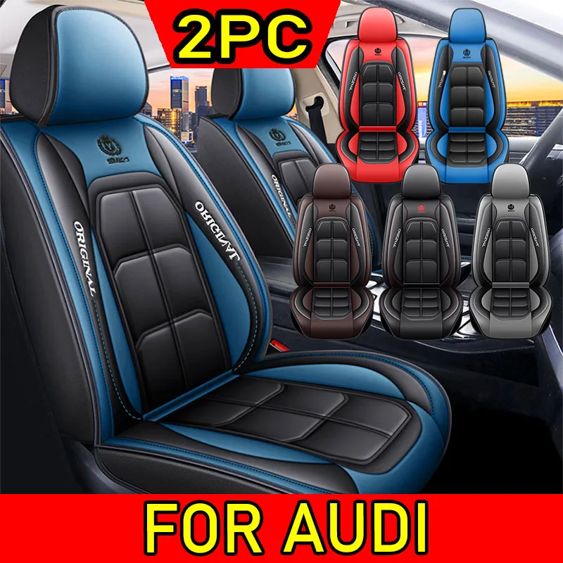 

FOR AUDI Car seat cover waterproof wear-resistant PU leather soft and comfortable full wrapping muscle seat cover2PC