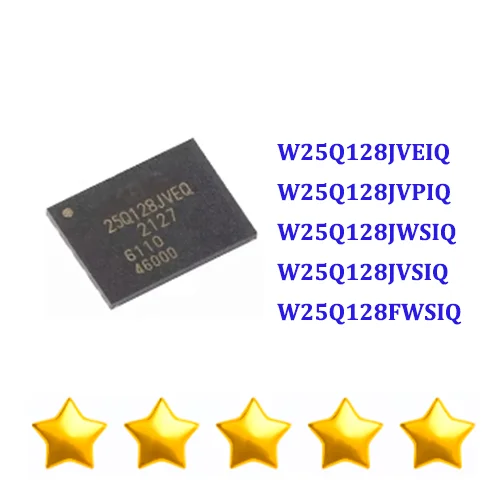 

5PCS W25Q128JVEIQ W25Q128JVPIQ W25Q128JWSIQ W25Q128JVSIQ W25Q128FWSIQ IC FLASH 128MBIT SPI/QUAD 8SOIC