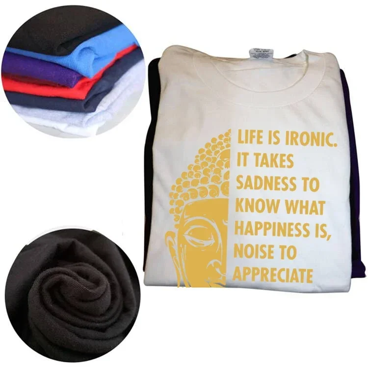 Buddha Buddhism Life Is Ironic Sadness To Happiness T Shirts Graphic Cotton Streetwear Short Sleeve Birthday Gift Summer T-shirt