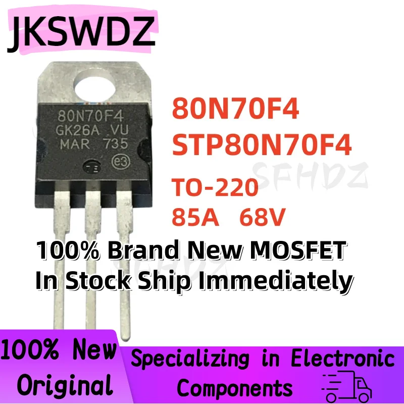 10/20/30PCS 80N70F4 STP80N70F4 TO-220 85A 68V 100% MOSFET nuevo en stock, envío inmediato