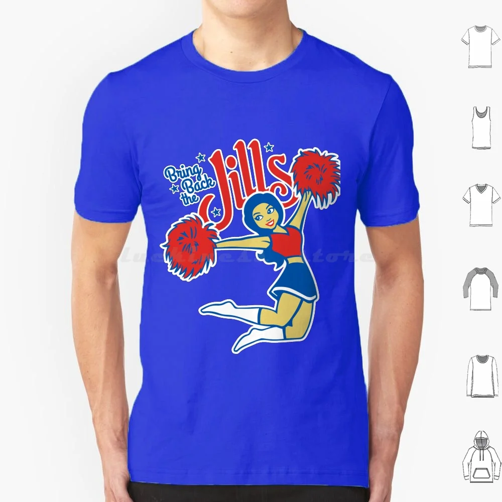 Bring Back The Jills! Cheerleaders T Shirt Big Size 100% Cotton Buffalo Buffalo Ny Buffalo New York Buffalove 716 Cheer
