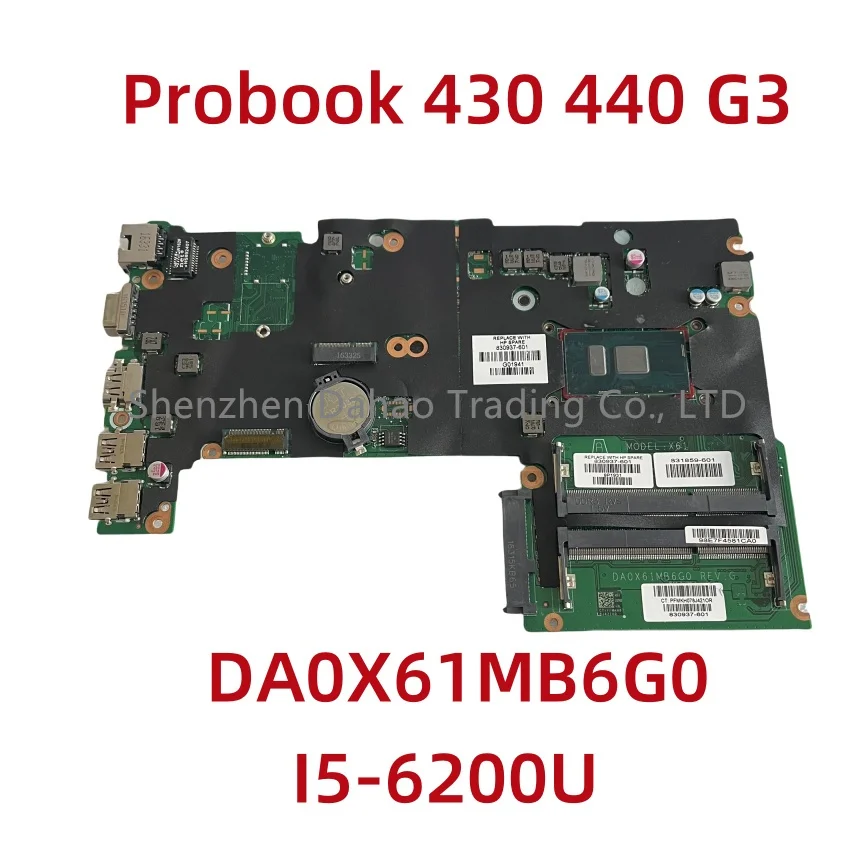 MODELO: X61 DA0X61MB6G0 Para HP Probook 430 440 G3 Laptop Placa-mãe Com SR2EY I5-6200U 830937 -601 totalmente testado