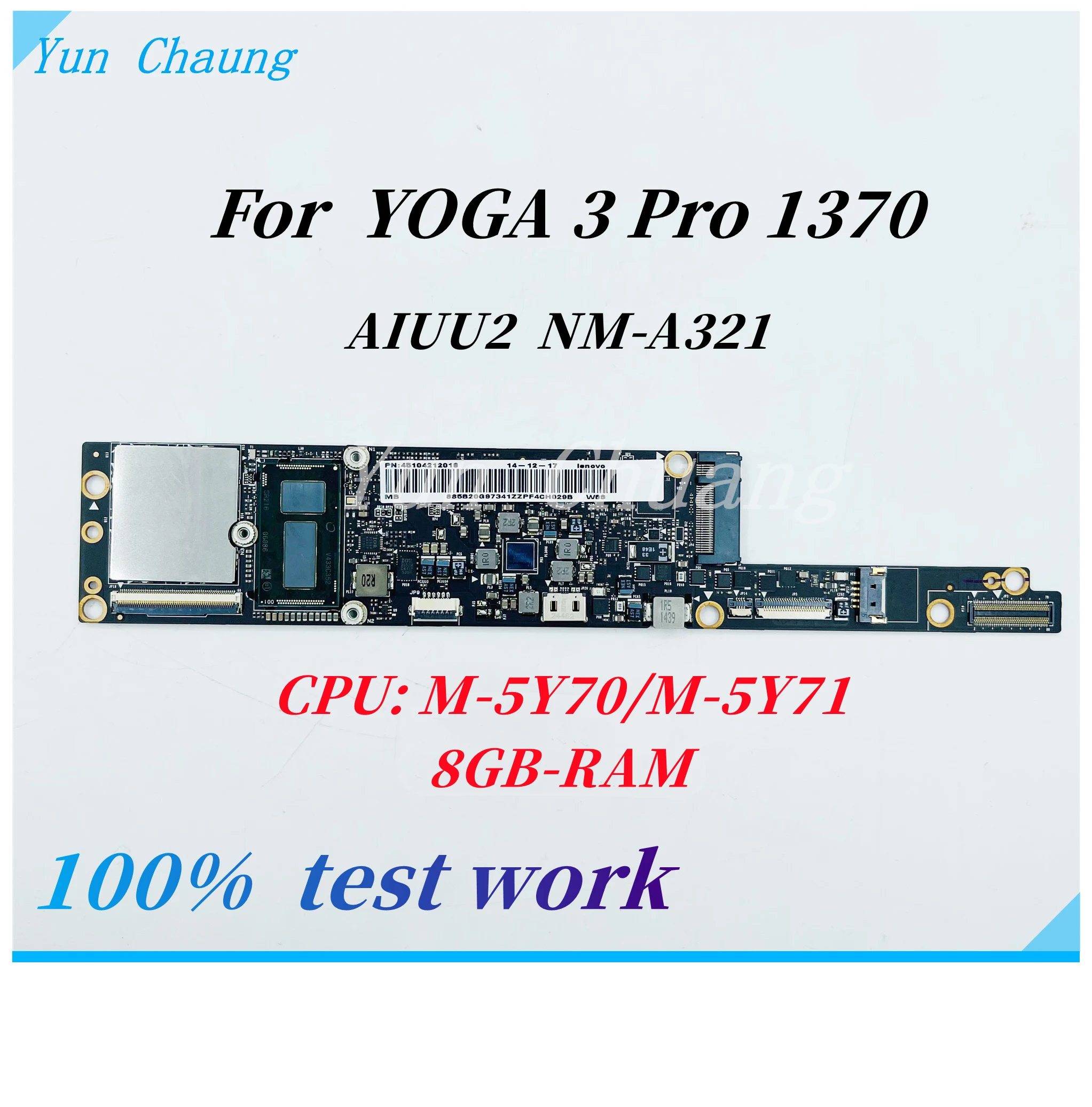 

FRU 5B20H30466 5B20G97341 AIUU2 NM-A321 Mainboard For Lenovo YOGA 3 Pro 1370 Laptop Motherboard With M-5Y70/M-5Y71 CPU 8GB-RAM