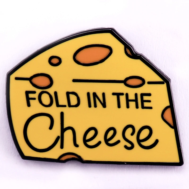 Schitt's Creek Fold in the Cheese Hard Enamel Pin Cute Cartoon Cheese Badge Funny Backpack Hat Decoration