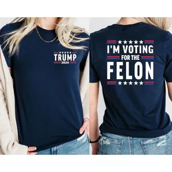 I'm Voting for The Felon Shirt 2024 Shirt President Trump American Flag MAGA Vote Shirt 45 47 Trump for President Support Tops