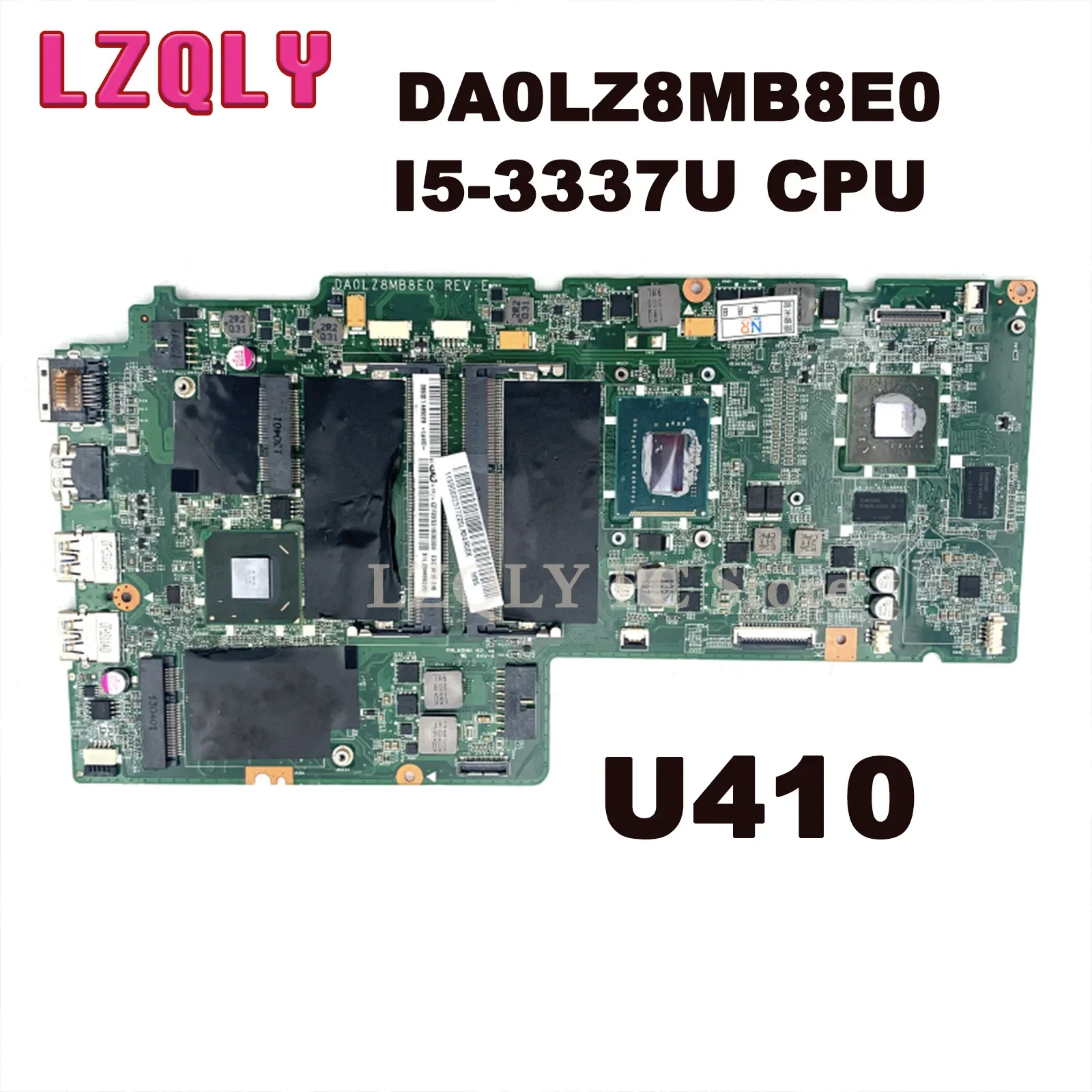 

LZQLY For Lenovo Ideapad U410 DA0LZ8MB8E0 Laptop Motherboard Mainboard I5-3337U CPU HM77 N13P-GE1-S-A1 DDR3 Full Test