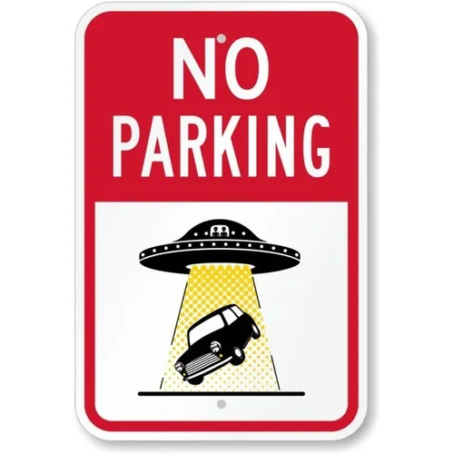 d1,Car Taken By Aliens No Parking Aluminum Weatherproof Sign b00520