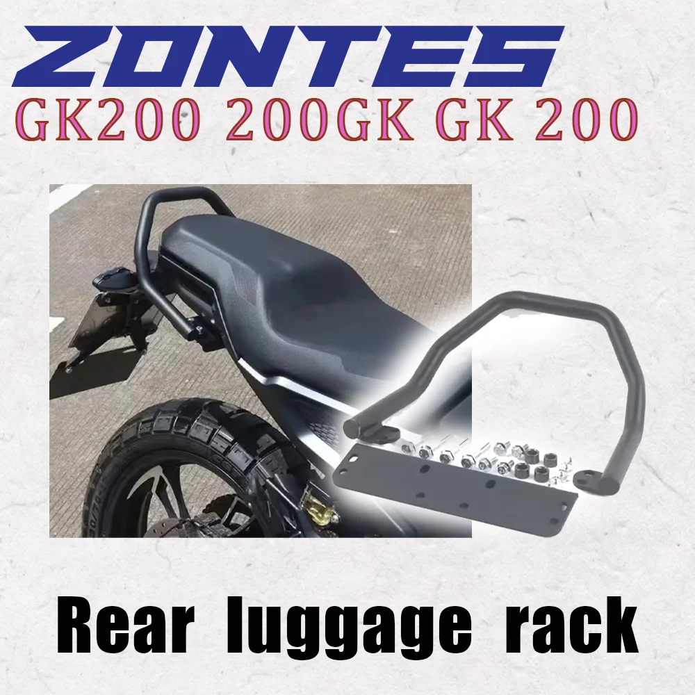 

Brand New Suitable for Zontes Gk200 Motorcycle Rear Rack Suitable for Zontes Gk200 200Gk Gk 200