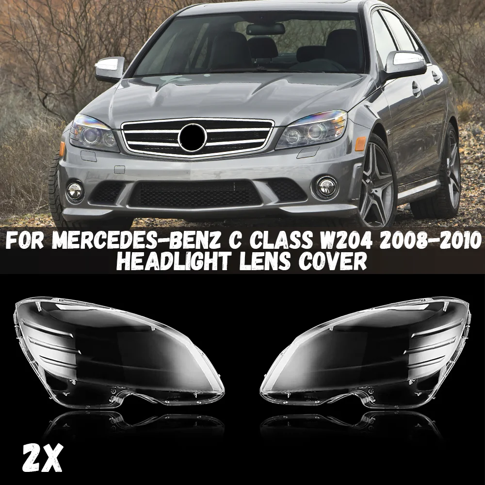 

2x крышка объектива передней фары для Mercedes Benz W204 C Class 2008 2009 2010 C180 C200 C220 C250 C280 Прозрачный корпус фары