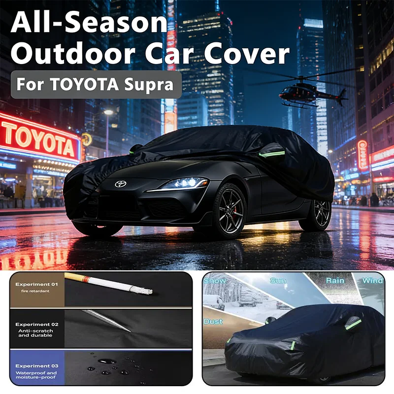 

All-Season Car Cover for TOYOTA Supra - Outdoor Full Protection, Waterproof Dustproof Heat-Resistant