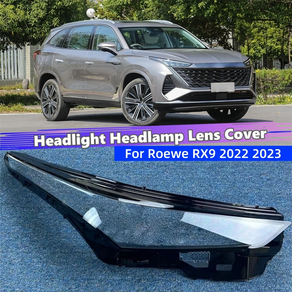 

Для Roewe RX9 2022 2023, автоаксессуары, крышка передней фары, стеклянная крышка лампы, крышка объектива передней фары автомобиля, корпус