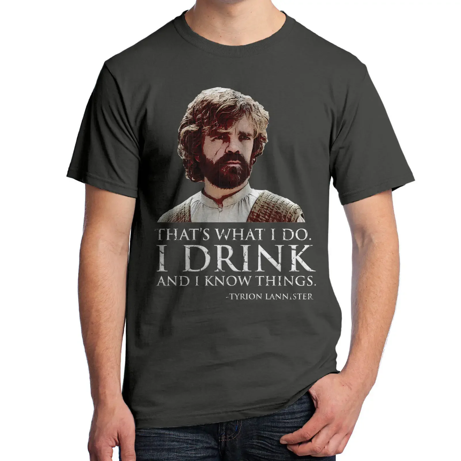 I Drink And I Know Things. funny Tyrion Lannister T Shirt New 100% Cotton Short Sleeve O-Neck T-shirt Casual Mens Top