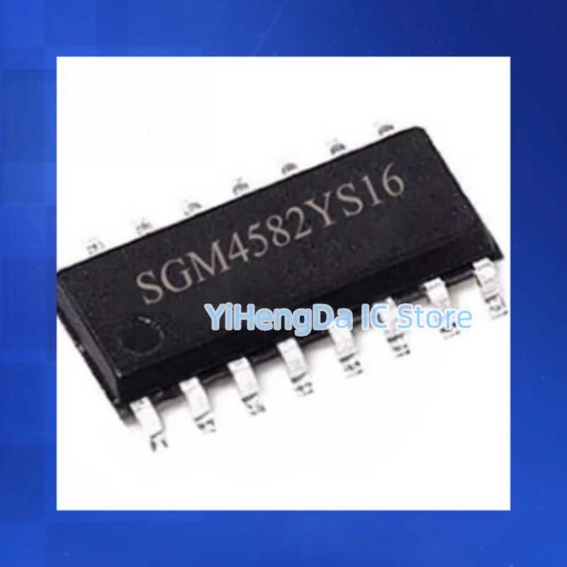 SGM4582YS16G الأصلي ، SGM4582YS16G ، TR ، SGM4582YS16G ، SGM4582YS16 ، SOP16 ، جديد ، متوفر في المخزون ، 10 إلى 0.2 لكل لوت