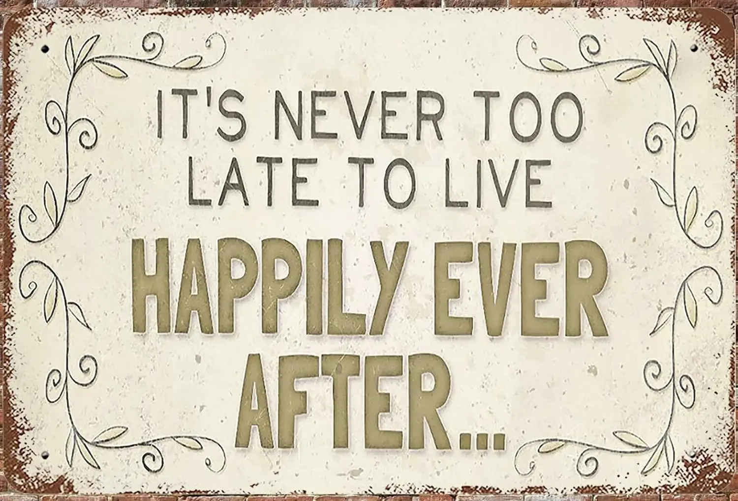 Metal Sign Vintage Its Never Too Late To Live Happily Ever After Retro Wall Decor Letter Quotes Saying Tin Signs Poster For Home