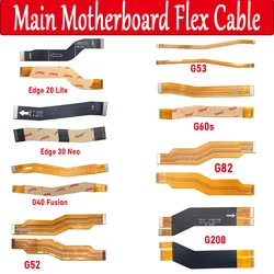 Main FPC LCD Display Connect Mainboard Flex Cable Ribbo For Moto G84 G72 G52 G53 G60S G82 G200 G40 Fusion / Edge 20 Lite 30 Neo