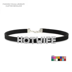 Strass Brief Sexy HEIßE FRAU Halskette für Frauen Schlechte Worten Benutzerdefinierte Halsband Fashion Korean Leder Kragen Cosplay Schmuck Geschenk