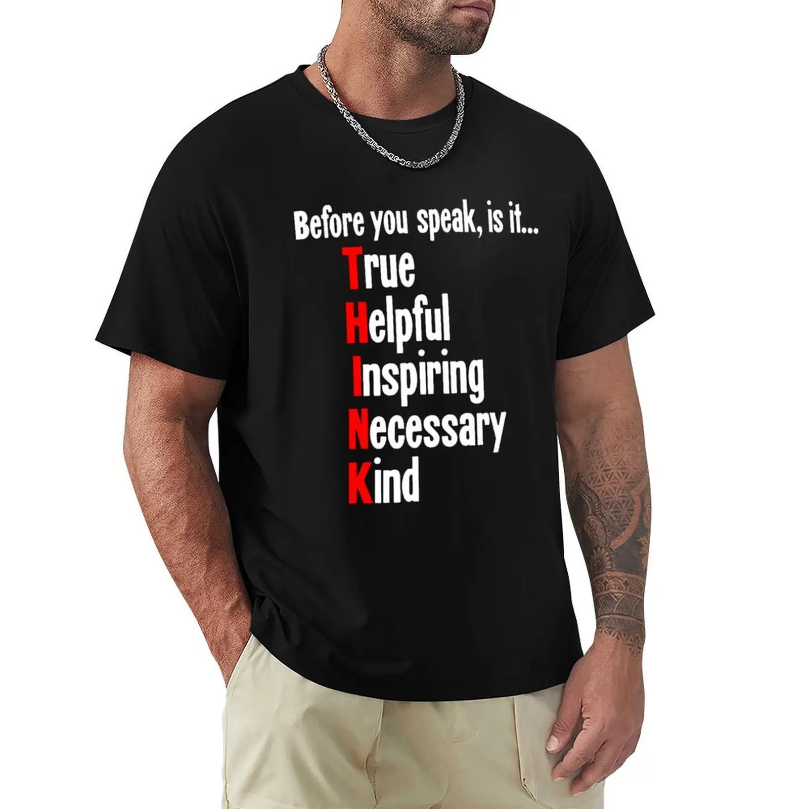 

Before You Speak, Is It True, Helpful, Inspiring, Necessary, Kind T-Shirt korean fashion boys animal print designer t shirt men