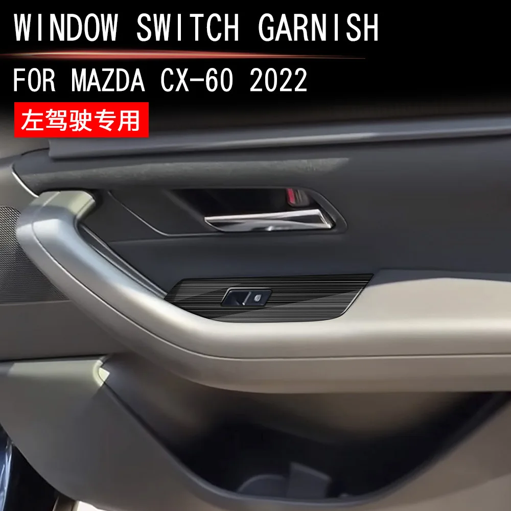 

LHD For Mazda CX-60 CX60 CX 60 2022 23 2024 Stainless Steel Interior Door Armrest Window lift Switch glass Panel Cover Trim