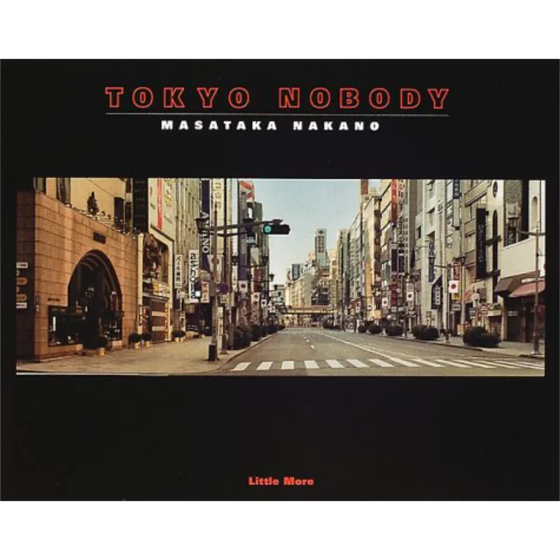 Tokyo Nobody Masataka Nakano Masaki Nakano Little More 9784898150313 Book