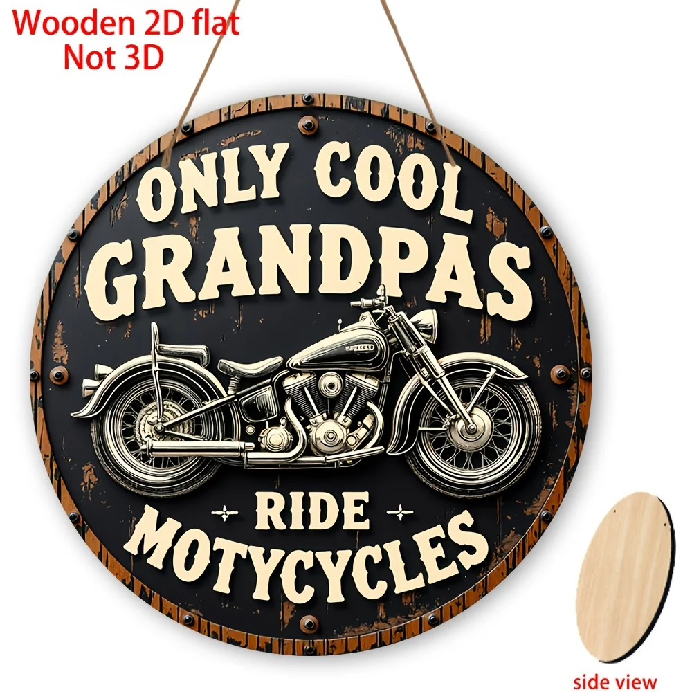 Round 2D Wooden Wall Sign Retro Motorcycle Themed Only Cool Grandpas Ride Motorcycles Hanging Decor Farmhouse Bar Coffee Shop