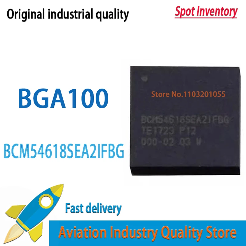 BCM54618SEA2IFBG 1PCS/LOT    BGA100  BCM54618SEA2I