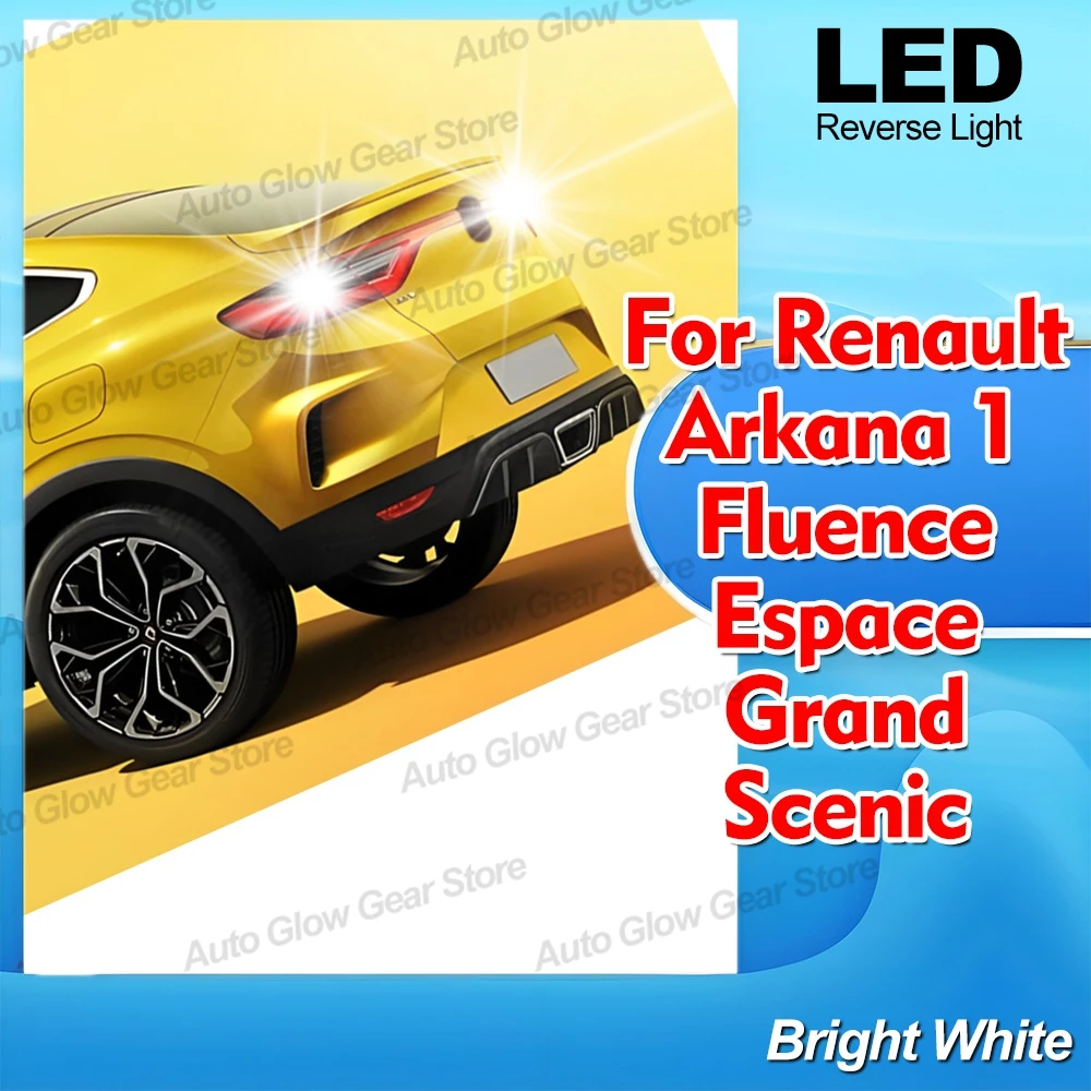 2Pcs High Brightness LED Reverse Light Lamps W16W T15 For Renault Arkana 1 Fluence Espace 5 2015-2026 Grand Scenic 4 2016-2020